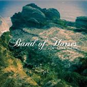 BAND OF HORSES: MIRAGE ROCK (V